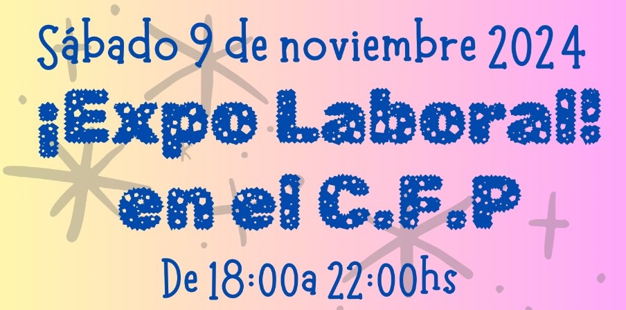¡¡Se viene la Expo Laboral del CFP!!