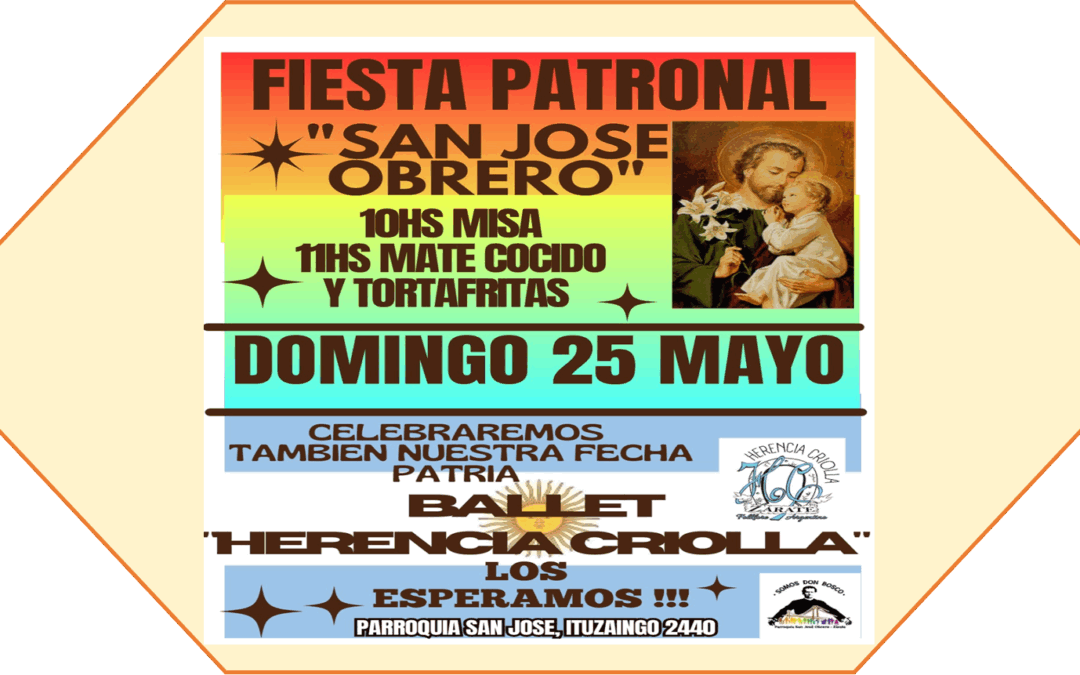 25 May/ Fiesta Patronal de S. José Obrero