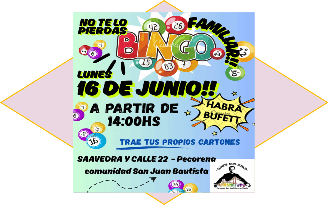 16 jun/ Gran Bingo familiar y solidario en la Cdad. San Juan Bautista (Pecorena)