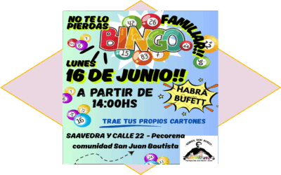 16 jun/ Gran Bingo familiar y solidario en la Cdad. San Juan Bautista (Pecorena)