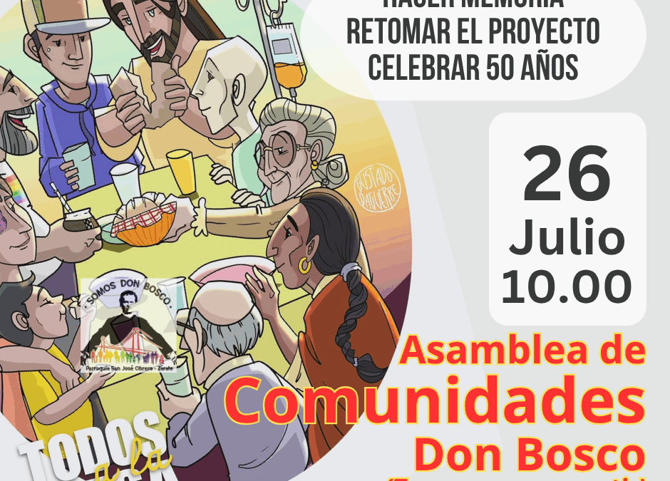 26 Jul./ Primera Asamblea de Comunidades y grupos de D. Bosco- Zarate