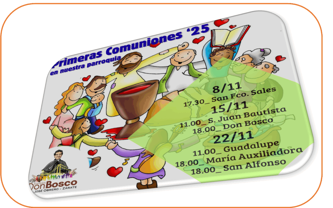8 Nov. y más/ Primeras Comuniones en las Comunidades de la parroquia