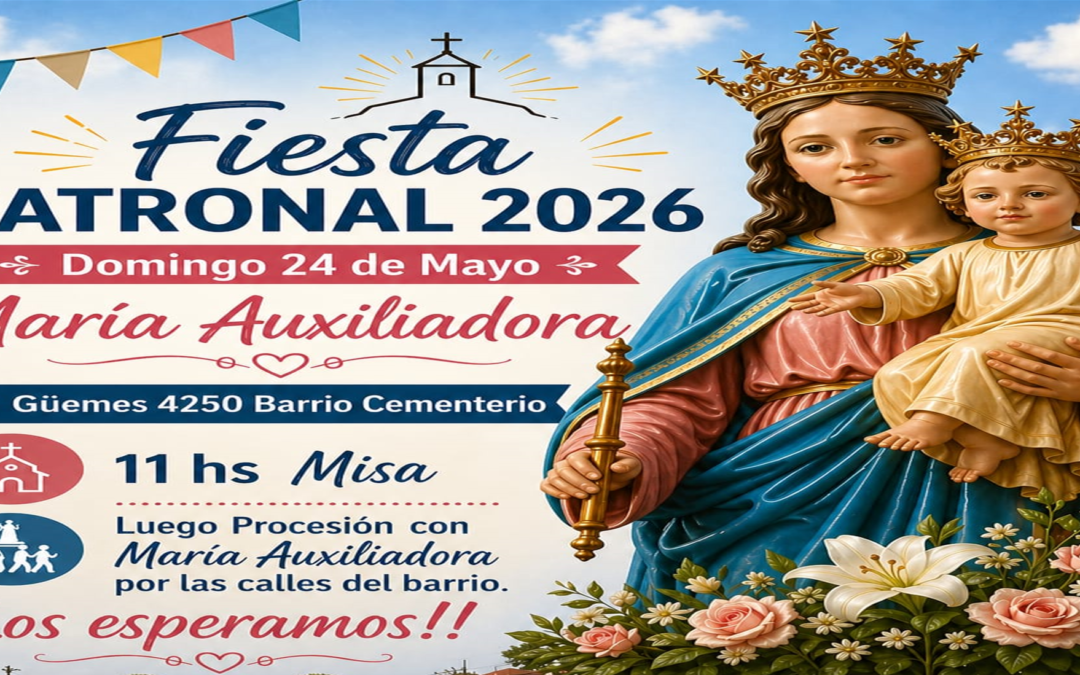 24 May/ Fiesta patronal de nuestra comunidad «María Auxiliadora»