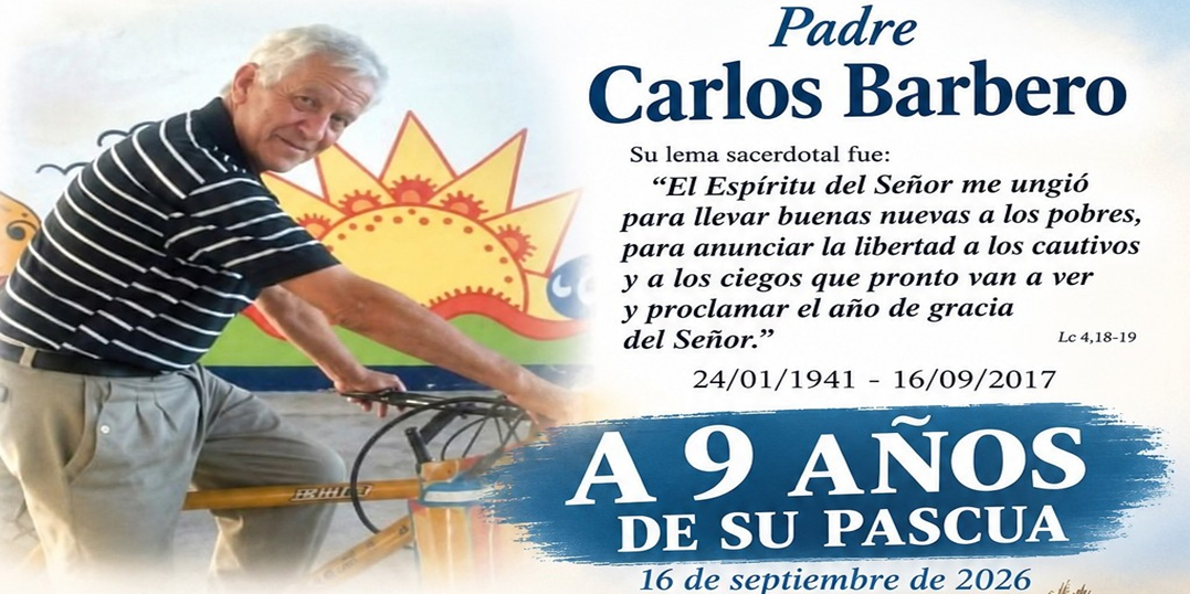 Homenaje a P. Carlitos Barbero a nueve años de su Pascua (16 septiembre)